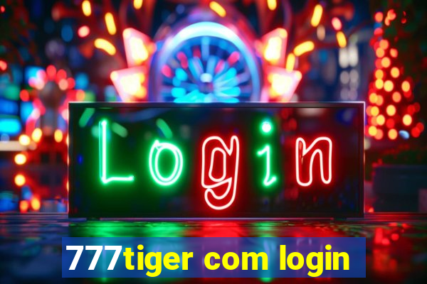 777tiger com login